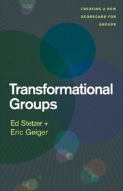 Cover of: Transformational groups: Creating a new scorecard for groups