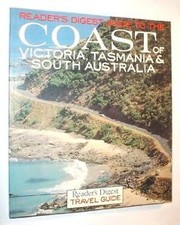 Cover of: Reader's Digest Guide to the Coast of Victoria, Tasmania and South Australia (Reader's Digest Travel Guide)