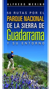 Cover of: 50 rutas por el Parque Nacional de la sierra de Guadarrama