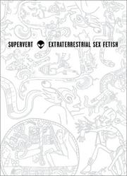 Cover of: Extraterrestrial Sex Fetish by Supervert