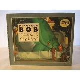 Cover of: Dinosaur Bob and his adventures with the family Lazardo by William Joyce
