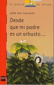 Cover of: Desde que mi padre es un arbusto... by 