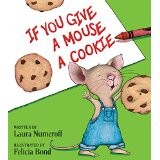 Cover of: If You Give a Mouse a Cookie by Laura Numeroff