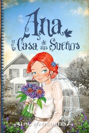 Cover of: Ana y la casa de sus sueños by Lucy Maud Montgomery