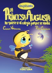 La princesa Augusta no quiere ir al colegio porque se asusta by Carmen Villanueva Rivero