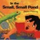 Cover of: In the small, small pond