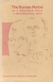 Cover of: The Truman period as a research field: a reappraisal, 1972.