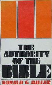 Cover of: The authority of the Bible by Donald G. Miller