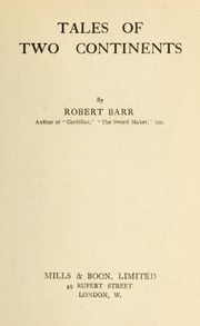 Cover of: Tales of two continents by Robert Barr