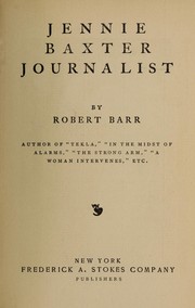 Cover of: Jennie Baxter, journalist by Robert Barr