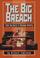 Cover of: The Big Breach 