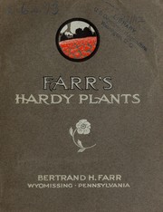 Farr's hardy plants by Wyomissing Nursery