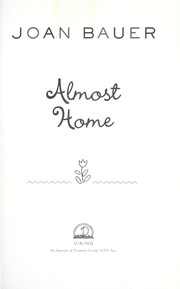 Almost home by Joan Bauer