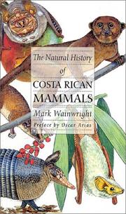 Cover of: The Natural History of Costa Rican Mammals