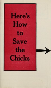 Cover of: Here's how to save the chicks by Routledge Seed & Floral Co