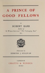 Cover of: A prince of good fellows by Robert Barr