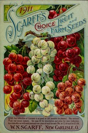 Cover of: 1911 Scarff's choice fruit and farm seeds