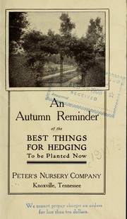 Cover of: An autumn reminder of the best things for hedging to be planted now by Peter's Nursery Company