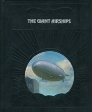 Cover of: The Giant Airships (The Epic of Flight) by Douglas Botting