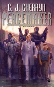 Peacemaker (Foreigner # 15) by C. J. Cherryh