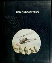 Cover of: The Helicopters (The Epic of Flight)