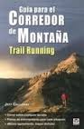 Cover of: Guía para el corredor de montaña
