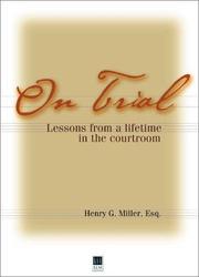 Cover of: On trial: lessons from a lifetime in the courtroom
