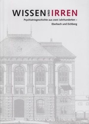 Cover of: Wissen und irren by edited by Christina Vanja, Steffen Haas, Gabriela Deutschle, Wolfgang Eirund, Peter Sandner