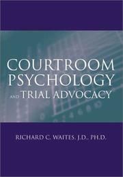 Cover of: Courtroom psychology and trial advocacy