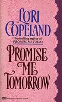 Cover of: Promise me tomorrow by Lori Copeland