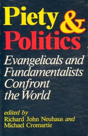 Cover of: Piety and Politics: Evangelicals and Fundamentalists Confront the World