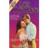 Cover of: A Love of Our Own/Passions Folly (2 Romances in 1) by Lori Copeland