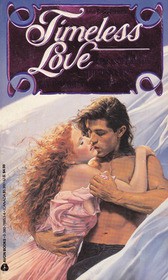 Cover of: Timeless Love: For All Time / Timeswept Love / Destiny's Spell / Eden's Gate by Lori Copeland, Catherine Creel, Kay McMahon, Bobbi Smith