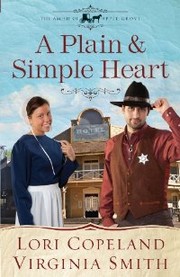 Cover of: A Plain & Simple Heart by Lori Copeland