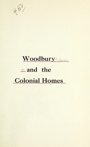 Cover of: Woodbury and the colonial homes