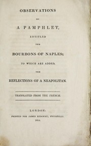 Cover of: Observations on a pamphlet entitled The Bourbons of Naples by 