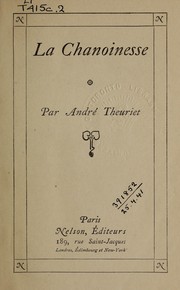 Cover of: La chanoinesse by André Theuriet