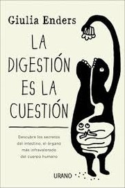 Cover of: La digestión esla cuestión by 