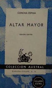 Cover of: Altar mayor. by Concha Espina