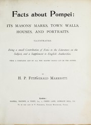 Cover of: Facts about Pompei: its masons' marks, town walls, houses, and portraits...