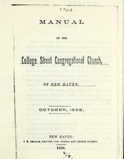 Manual of the College Street Congregational Church of New Haven, Oct. 1858 by New Haven (Conn.). College Street Congregational Church