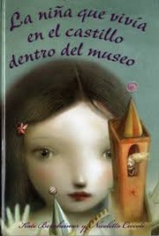 Cover of: La niña que vivía en el castillo dentro del museo