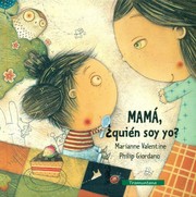 Cover of: Mamá, ¿quién soy yo?