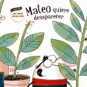 Cover of: Mateo quiere desaparecer by 