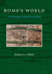 Cover of: Rome's world: the Peutinger map reconsidered