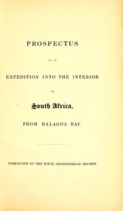 Cover of: Prospectus of an expedition to the interior of South Africa, from Dalagoa Bay: patronized by the Royal Geographical Society