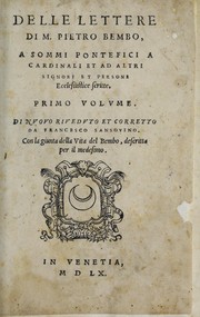 Cover of: Delle lettere di m. Pietro Bembo ... primo[-secondo] volvme