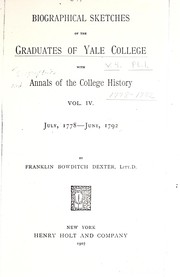 Cover of: Biographical sketches of the graduates of Yale College by Franklin Bowditch Dexter