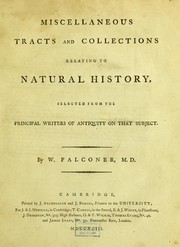Cover of: Miscellaneous tracts and collections relating to natural history, selected from the principal writers of antiquity on that subject | Falconer, William