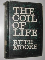 The coil of life by Ruth E. Moore